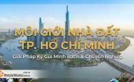 Dịch vụ môi giới nhà đất TP Hồ Chí Minh